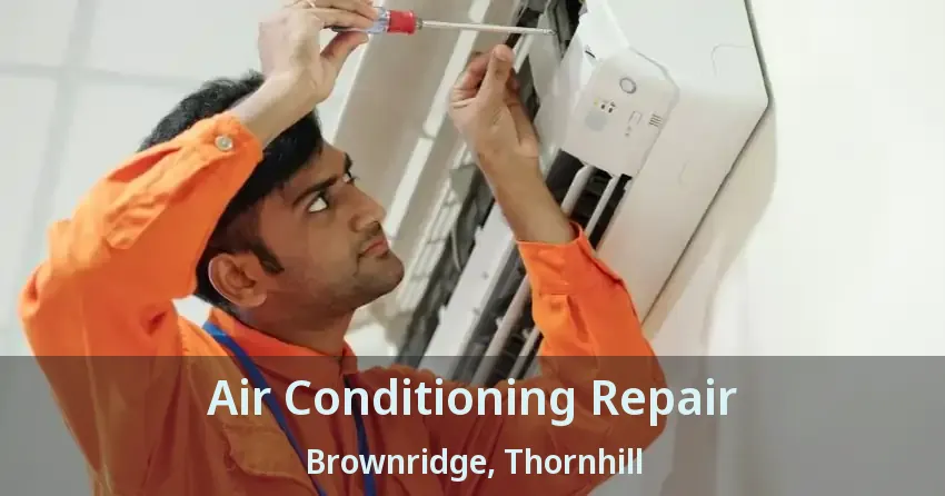 Air Conditioning Repair Brownridge, Thornhill - ON