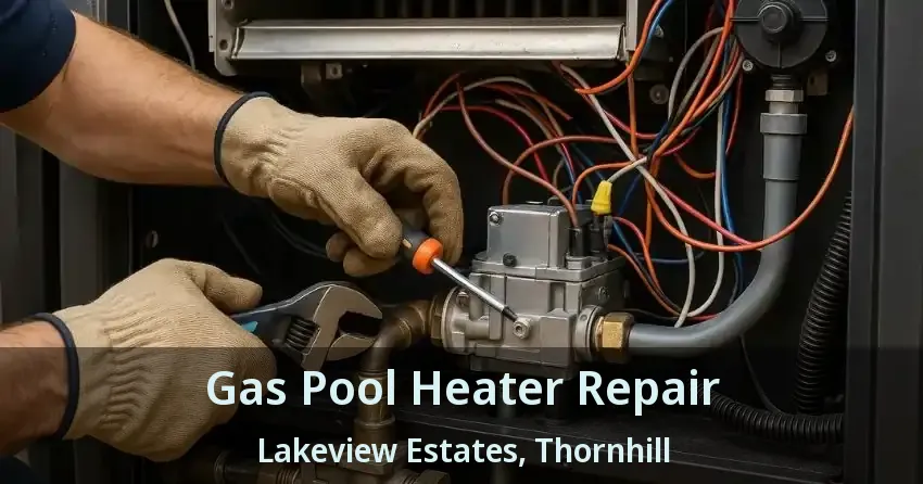 Gas Pool Heater Repair Lakeview Estates, Thornhill - ON