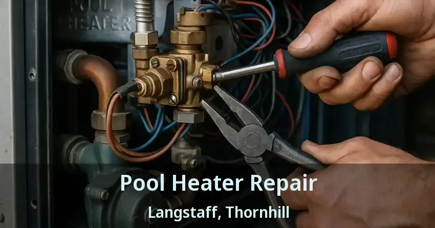 Pool Heater Repair Langstaff, Thornhill - ON