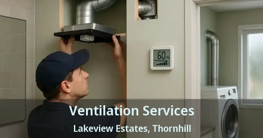 Ventilation Services Lakeview Estates, Thornhill - ON